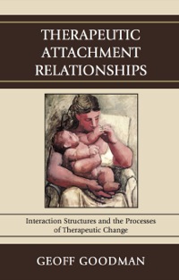 Cover image: Therapeutic Attachment Relationships 9780765707451