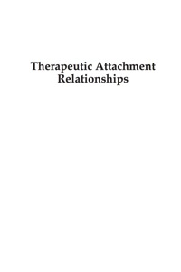 Cover image: Therapeutic Attachment Relationships 9780765707451