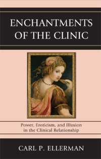 Cover image: Enchantments of the Clinic 9780765707789
