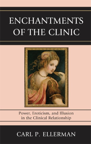 Cover image: Enchantments of the Clinic 1st edition 9780765707789