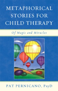 Omslagafbeelding: Metaphorical Stories for Child Therapy 9780765707819