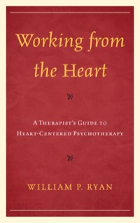 Cover image: Working from the Heart 9780765707963