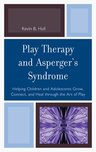 Cover image: Play Therapy and Asperger's Syndrome 1st edition 9780765708564