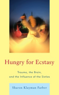 Cover image: Hungry for Ecstasy 9780765708588