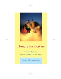 Omslagafbeelding: Hungry for Ecstasy 9780765708588