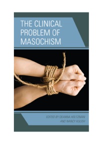 Imagen de portada: The Clinical Problem of Masochism 9781442242975