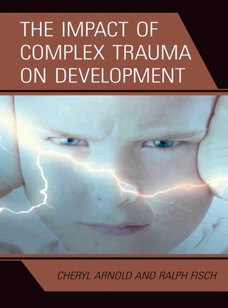 Immagine di copertina: The Impact of Complex Trauma on Development 1st edition 9780765708823