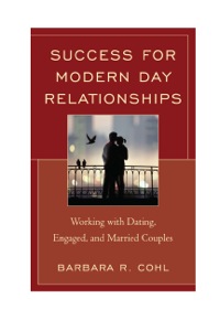 Cover image: Success for Modern Day Relationships 9780765709257