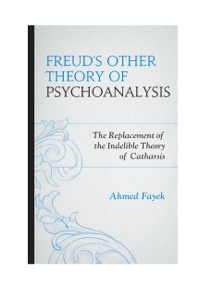 صورة الغلاف: Freud's Other Theory of Psychoanalysis 9781442250833