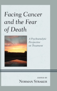 Cover image: Facing Cancer and the Fear of Death 9780765709653