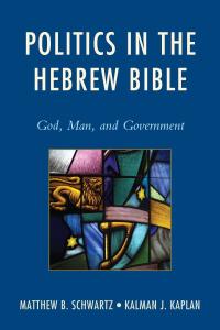 Titelbild: Politics in the Hebrew Bible 9780765709851