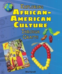 表紙画像: Exploring African-American Culture Through Crafts 9780766067691