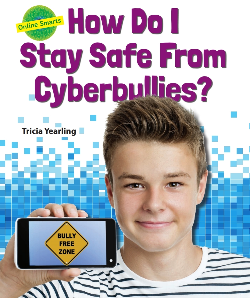 How Do I Stay Safe From Cyberbullies?