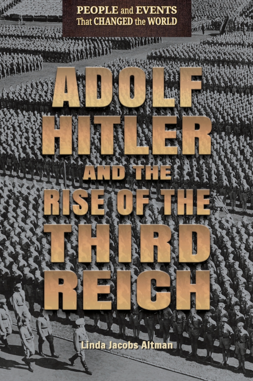 Adolf Hitler and the Rise of the Third Reich