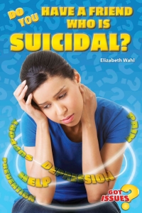 表紙画像: Do You Have a Friend Who Is Suicidal?