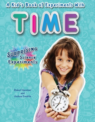 Cover image: A Kid's Book of Experiments with Time