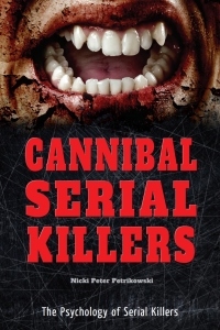 صورة الغلاف: Cannibal Serial Killers
