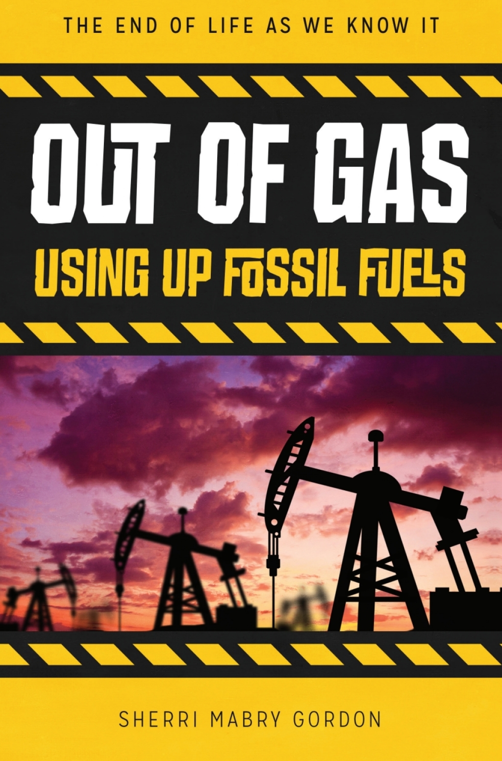 Out of Gas Using Up Fossil Fuels