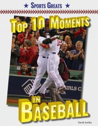 表紙画像: Top 10 Moments in Baseball