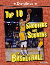صورة الغلاف: Top 10 Shooters and Scorers in Basketball