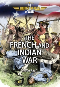 صورة الغلاف: The French and Indian War