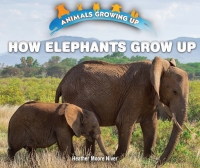 Cover image: How Elephants Grow Up