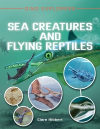 Cover image: Sea Creatures and Flying Reptiles