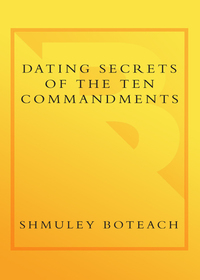 Cover image: Dating Secrets of the Ten Commandments 9780767905602