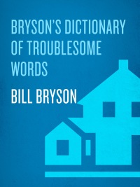 Cover image: Bryson's Dictionary of Troublesome Words 9780767910422