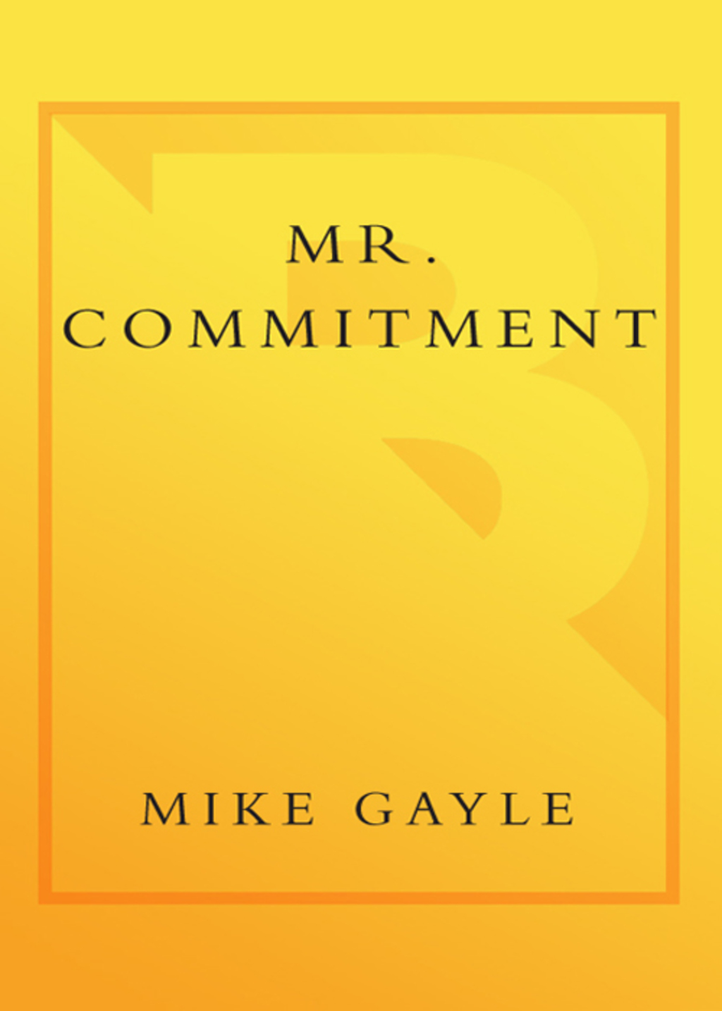 Mr. Commitment (eBook)