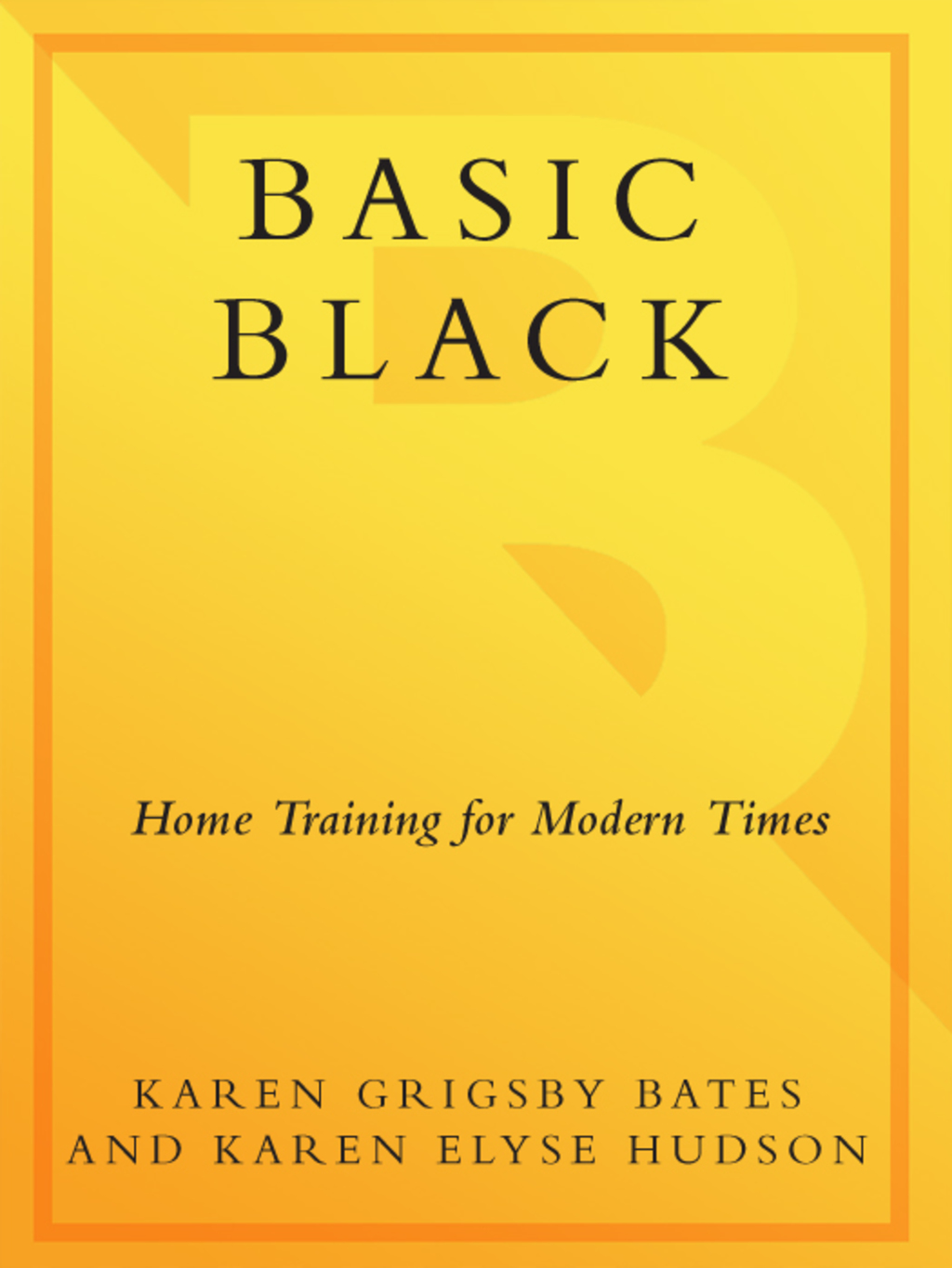 Basic Black Home Training for Modern Times