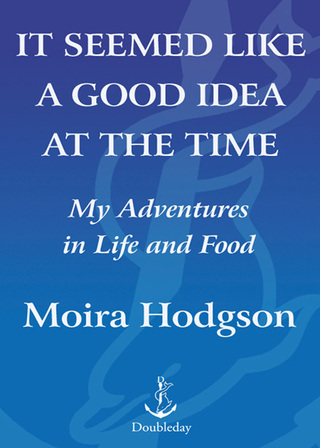 Cover image: It Seemed Like a Good Idea at the Time 9780767912709