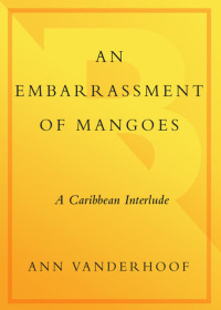 Cover image: An Embarrassment of Mangoes 9780767914024