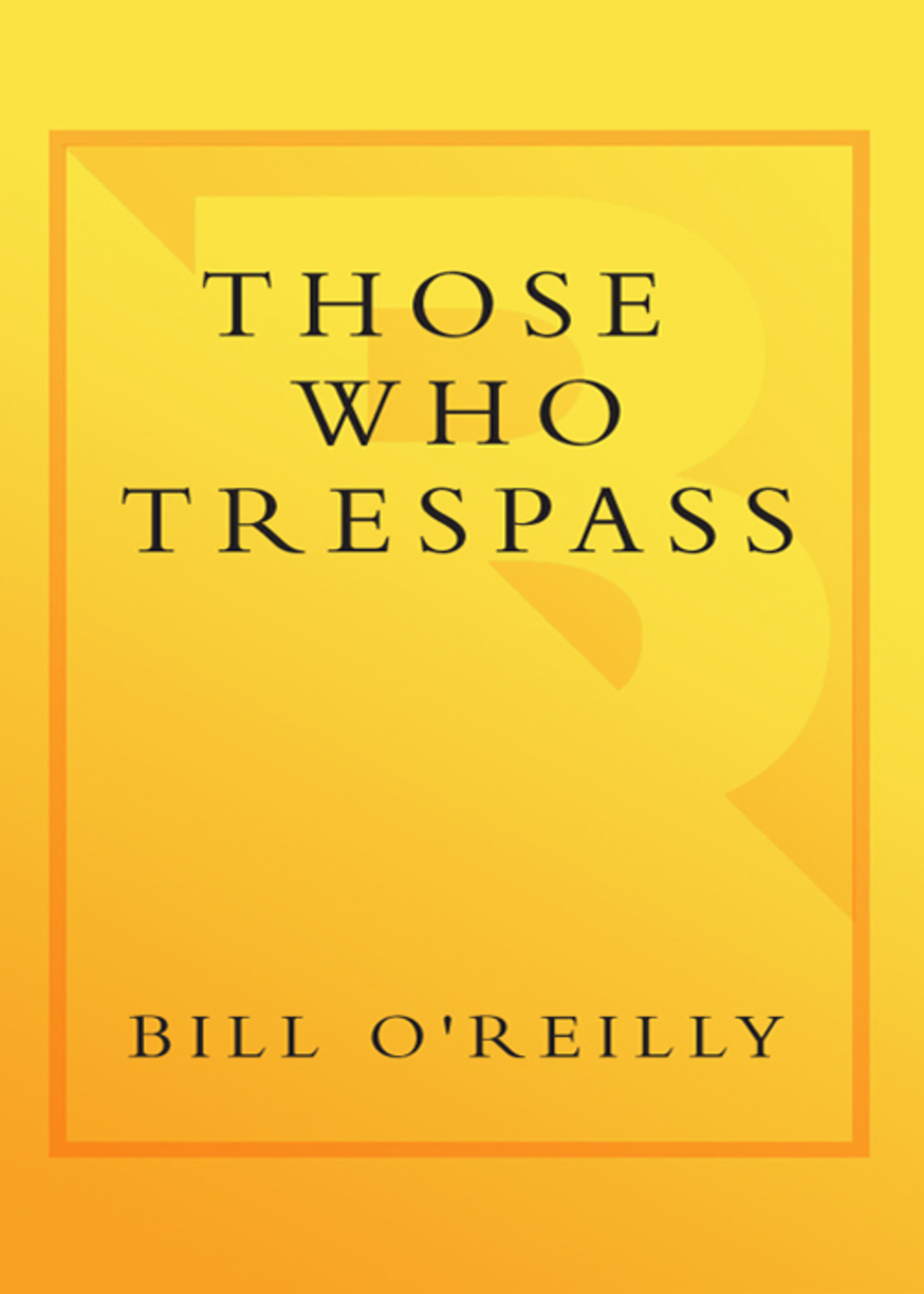 Those Who Trespass eBook