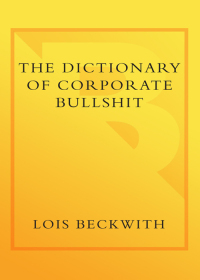 Cover image: The Dictionary of Corporate Bullshit 9780767920742