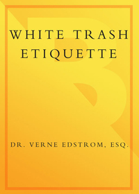 Cover image: White Trash Etiquette 9780767922074