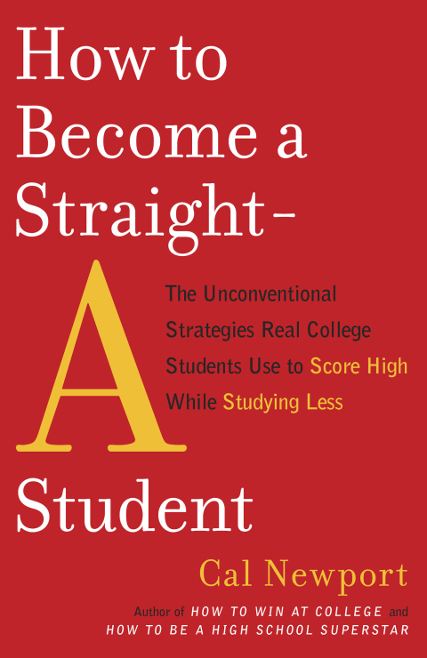 How to Become a Straight-A Student : The Unconventional Strategies Real College Students Use to Score High While Studying Less - FULL INSTANT DOWNLOAD | PDF DOCX EPUB