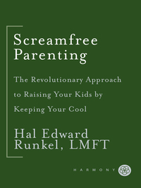 Cover image: Screamfree Parenting, 10th Anniversary Revised Edition 9780767927420