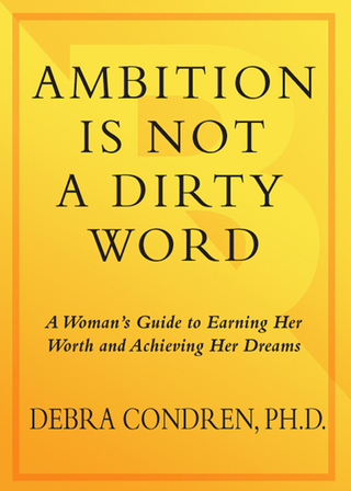 Cover image: Ambition Is Not a Dirty Word 9780767923149