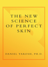 Cover image: The New Science of Perfect Skin 9780767925396