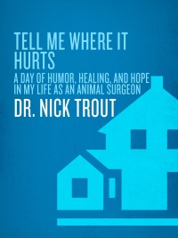 Cover image: Tell Me Where It Hurts 9780767926430