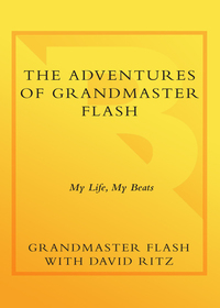 Cover image: The Adventures of Grandmaster Flash 9780767924757