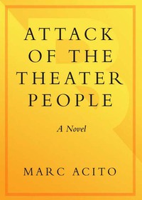 Cover image: Attack of the Theater People 9780767927734