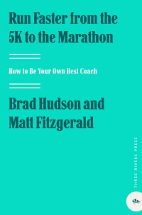 Cover image: Run Faster from the 5K to the Marathon 9780767928229