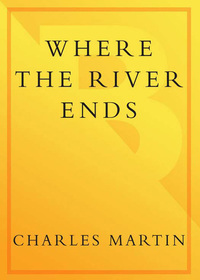 Cover image: Where the River Ends 9780767926980