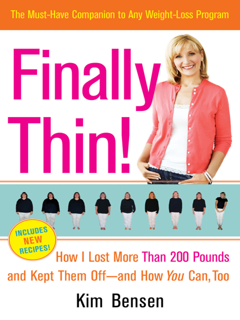 Finally Thin! How I Lost More Than 200 Pounds and Kept Them Off–and How You Can, Too