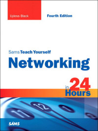 Cover image: Sams Teach Yourself Networking in 24 Hours 4th edition 9780768685763