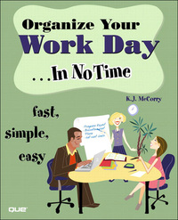 Cover image: Organize Your Work Day In No Time 1st edition 9780789733337