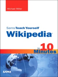 表紙画像: Sams Teach Yourself Wikipedia in 10 Minutes 1st edition 9780768695953