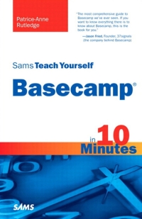 Cover image: Sams Teach Yourself Basecamp in 10 Minutes 1st edition 9780789750778